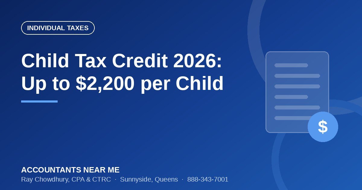 Child Tax Credit 2026: How Much You Can Get and Who Qualifies