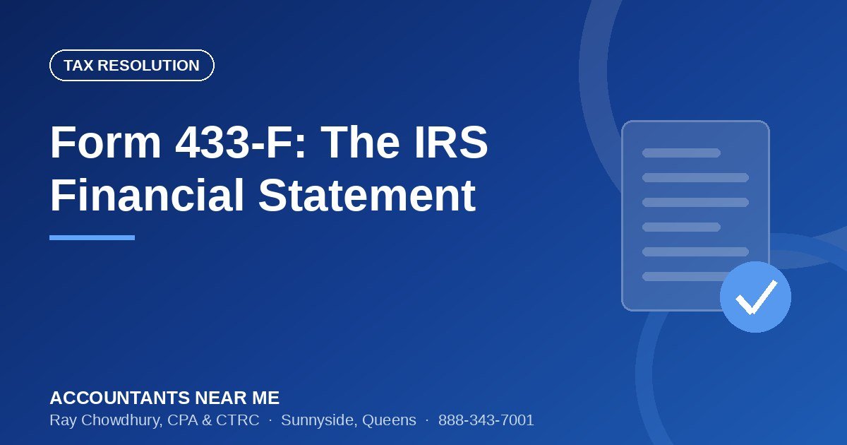 Form 433-F Explained: The IRS Financial Statement for Payment Plans