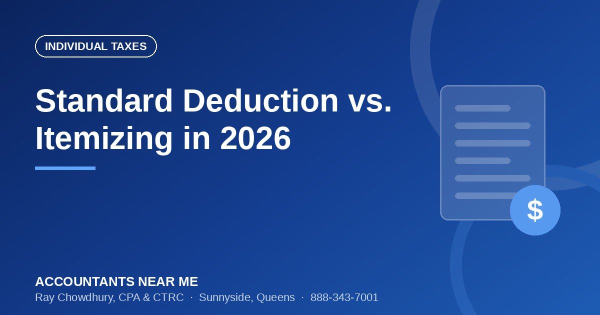 Standard Deduction vs. Itemizing in 2026: Which Saves You More?